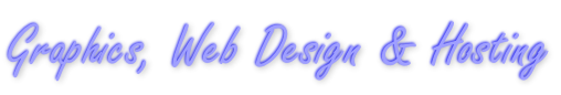Graphics, Web Design & Hosting